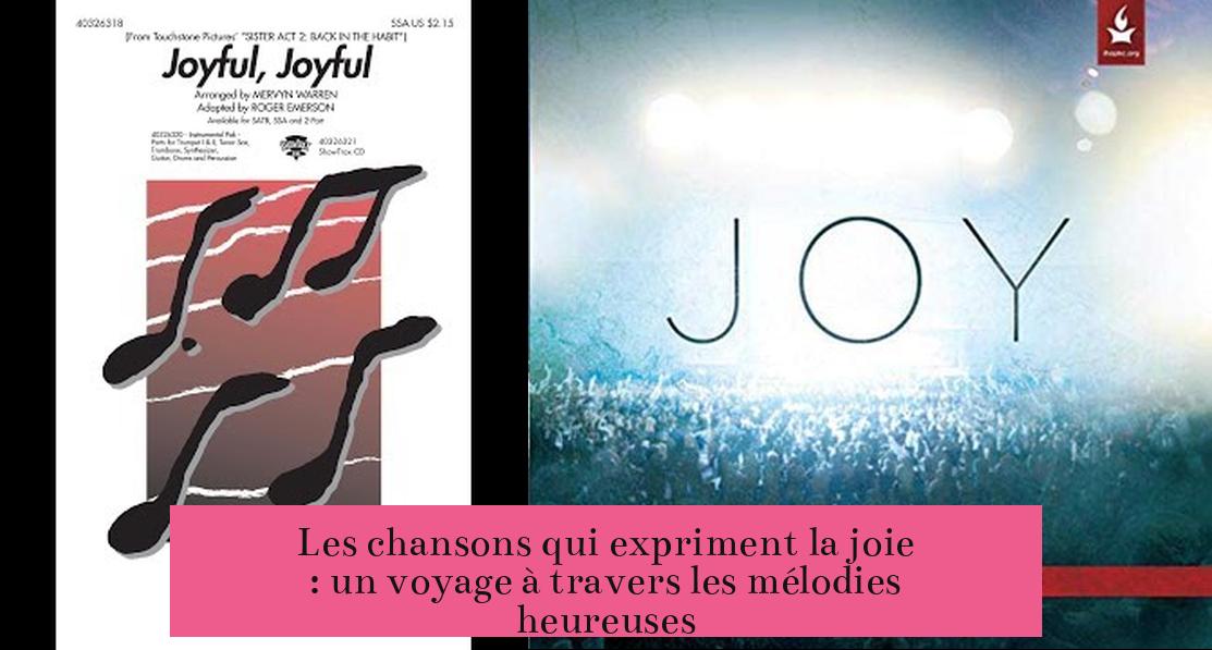 Les chansons qui expriment la joie : un voyage à travers les mélodies heureuses