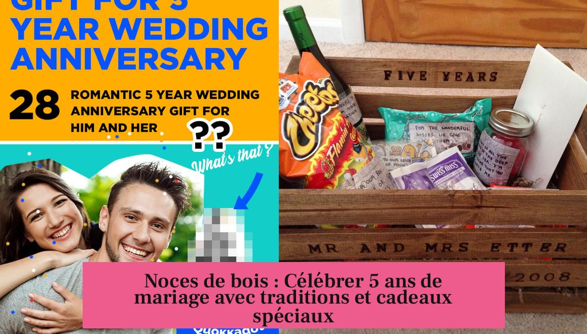 Noces de bois : Célébrer 5 ans de mariage avec traditions et cadeaux spéciaux