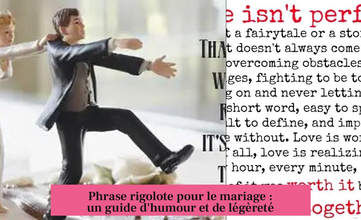 Phrase rigolote pour le mariage : un guide d'humour et de légèreté