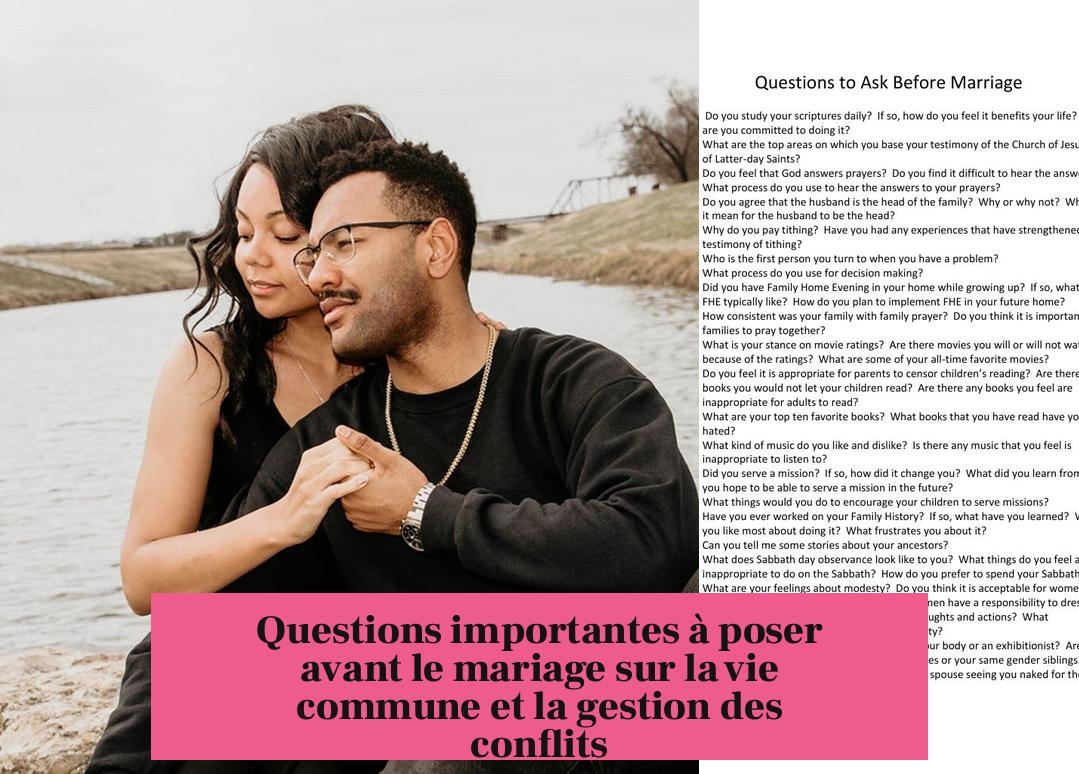 Questions importantes à poser avant le mariage sur la vie commune et la gestion des conflits