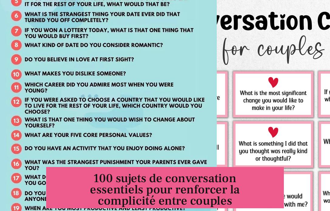 100 sujets de conversation essentiels pour renforcer la complicité entre couples