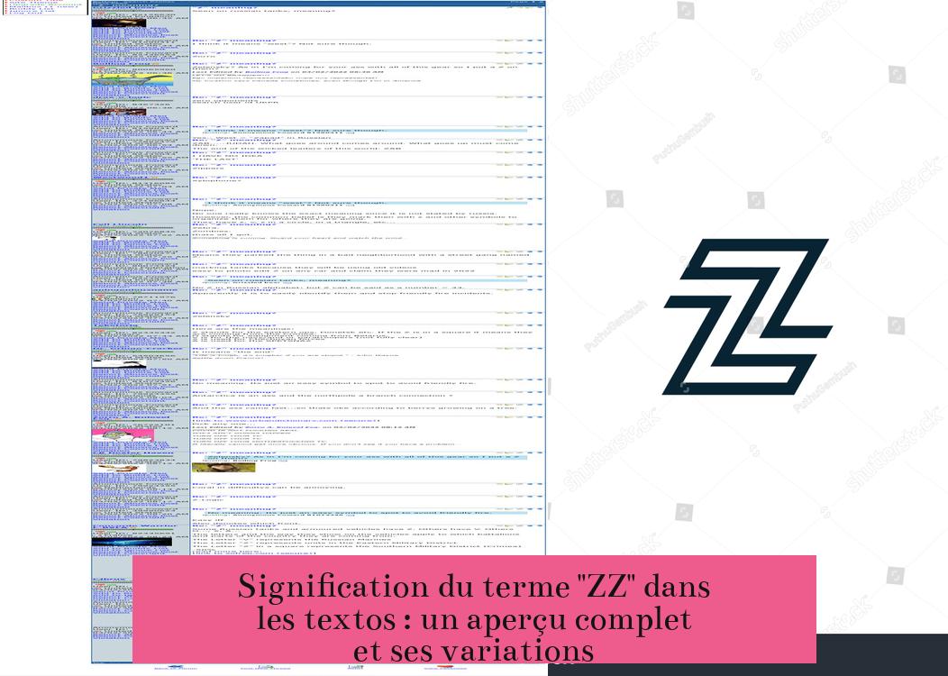 Signification du terme "ZZ" dans les textos : un aperçu complet et ses variations