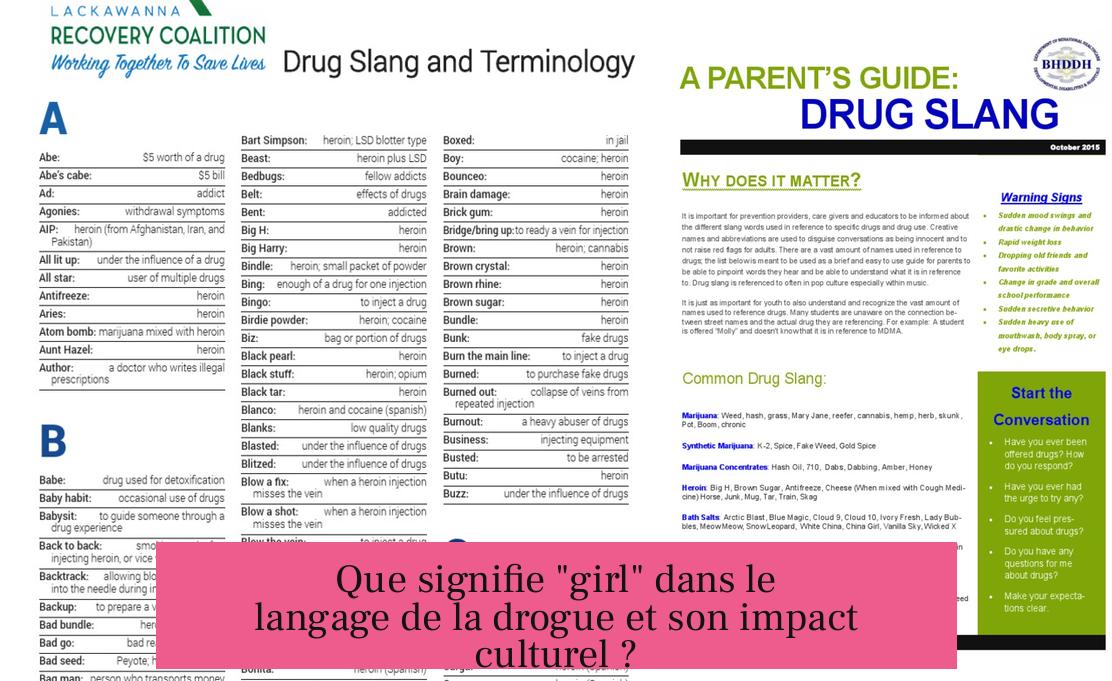 Que signifie "girl" dans le langage de la drogue et son impact culturel ?