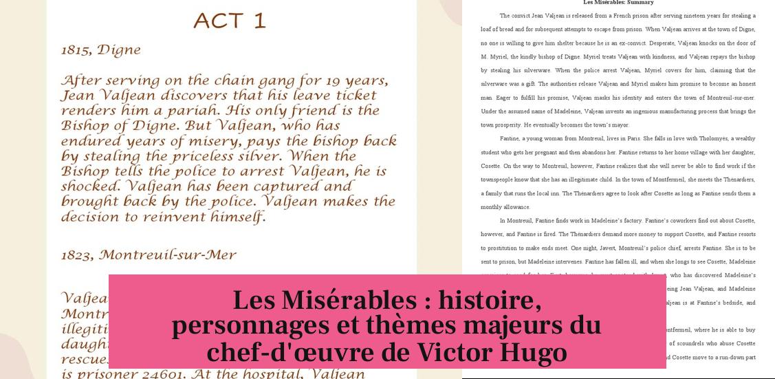 Les Misérables : histoire, personnages et thèmes majeurs du chef-d'œuvre de Victor Hugo