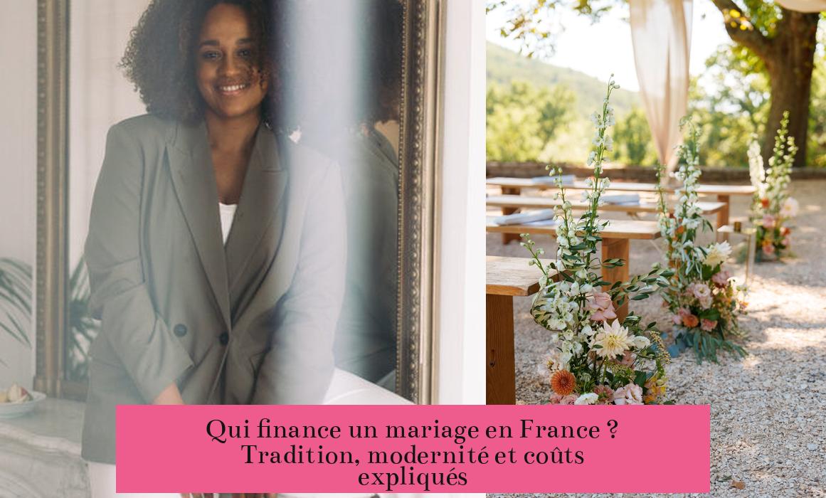 Qui finance un mariage en France ? Tradition, modernité et coûts expliqués